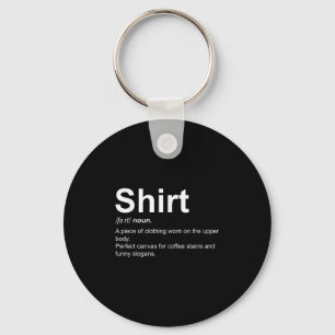 Funny Shirt Definition Quirky Definition Design  Keychain