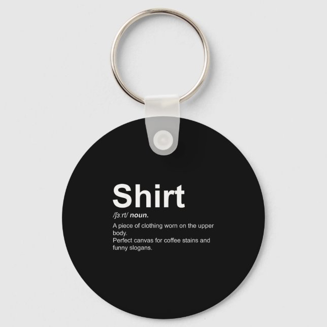 Funny Shirt Definition Quirky Definition Design  Keychain (Front)