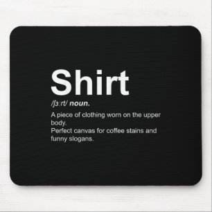 Funny Shirt Definition Quirky Definition Design Mouse Pad