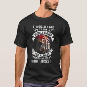 Funny Shirt I Would Like To Thank My Middle Finger