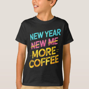 Funny Shirt More Coffee Caffeine Addict Saying