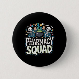 Funny Shirt Pills Pharmacy Pharmacist Squad Hallow 2 Inch Round Button