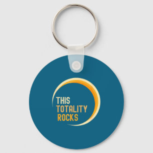 Funny Shirt Totality Rocks Total Solar Eclipse Keychain