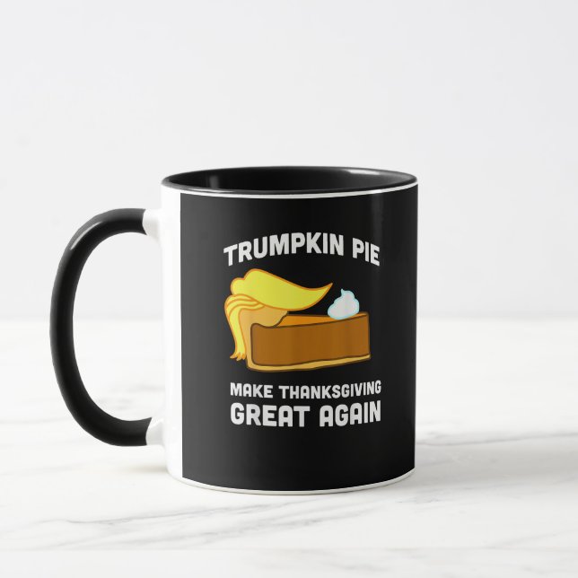Funny Shirt Trumpkin Pie Make Thanksgiving Great A Mug (Left)