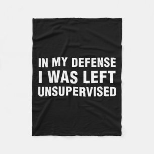 Funny Shirts For Men Sarcastic Tee In My Defense I Fleece Blanket