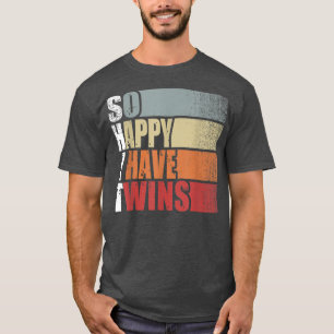 Funny ShitSo Happy I Have Twins Vintage Retro Mom T-Shirt