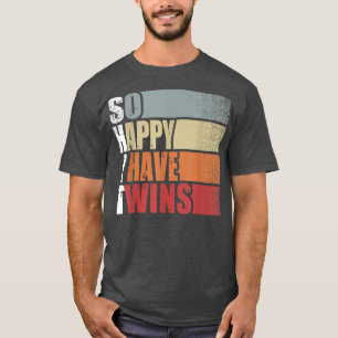 Funny ShitSo Happy I Have Twins Vintage Retro Mom T-Shirt