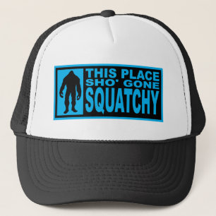 Funny SHO' GONE SQUATCHY Hat - Finding Bigfoot