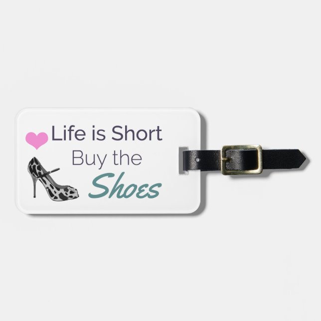 Funny Shoe Quote Luggage Tag (Front Horizontal)