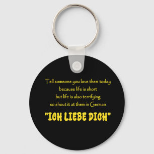 Funny Shout Your Love in German Keychain