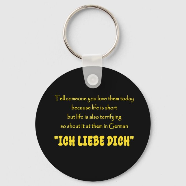 Funny Shout Your Love in German Keychain (Front)