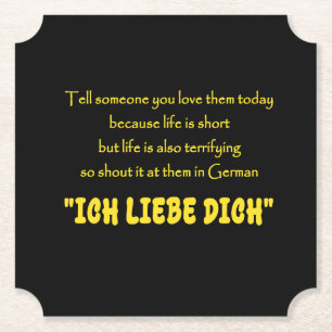 Funny Shout Your Love in German Paper Coaster