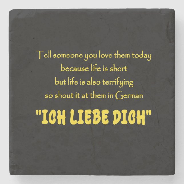 Funny Shout Your Love in German Stone Coaster (Front)