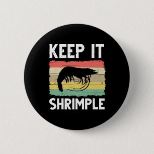 Funny Shrimp Gift For Men Women Cool Fishing Prawn 2 Inch Round Button
