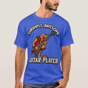 Funny ShrimpPrawn Pun Shrimply Awesome Guitar Play T-Shirt