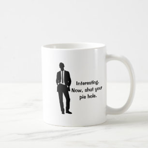 Funny Shut Your E Hole  Coffee Mug