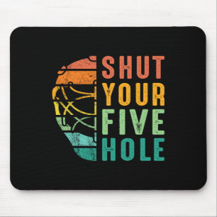 Funny Shut Your Five Hole Retro Vintage Ice Hockey Mouse Pad