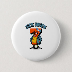 Funny Sick Seven Meme Six Seven Wordplay Halloween 2 Inch Round Button
