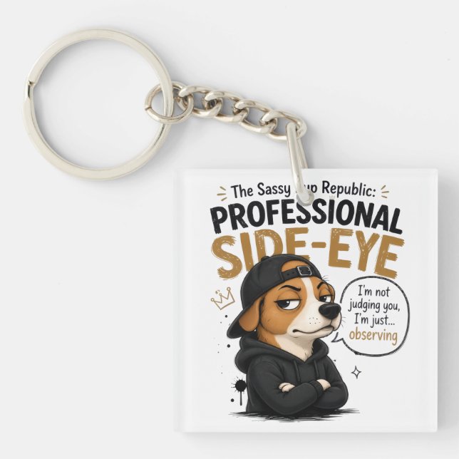 Funny Side-Eye Dog - "I'm Not Judging You" Keychain (Front)