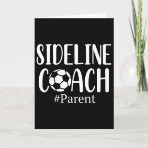 Funny Sideline Coach Parent Shirt For Soccer Mom D Card