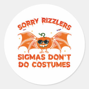 Funny Sigmas Don't Do Costumes Halloween Pumpkin Classic Round Sticker