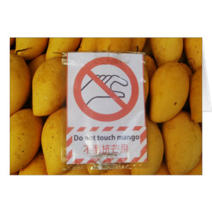 Funny Sign 'Do not touch mango'