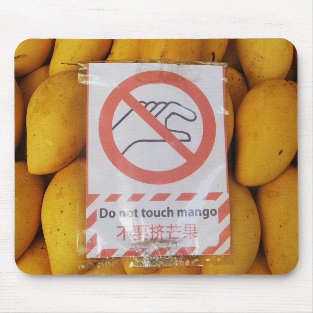 Funny Sign 'Do not touch mango' Mouse Pad (Front)