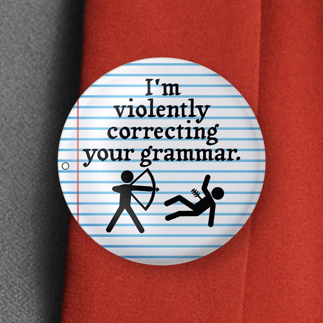 Funny "Silently Correcting Your Grammar" Spoof 1 Inch Round Button (Creator Uploaded)