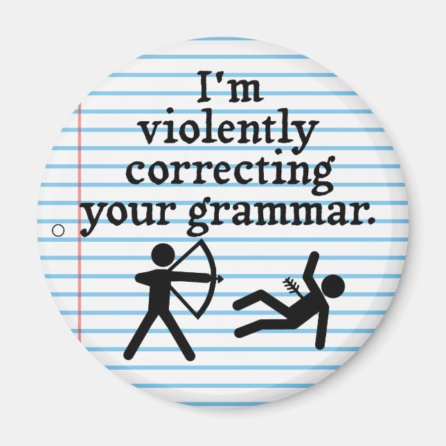 Funny "Silently Correcting Your Grammar" Spoof Magnet (Front)