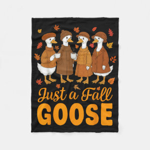 Funny Silly Fall Goose Autumn Just A Fall Goose Wo Fleece Blanket