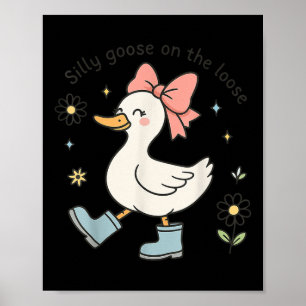 Funny Silly Goose On The Loose Cute Bow Rain Boots Poster