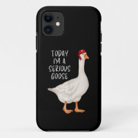 Funny Silly Goose Quote Today I'm A Serious Goose