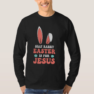 Funny Silly Rabbit Easter Is For Jesus Kids Boys G T-Shirt