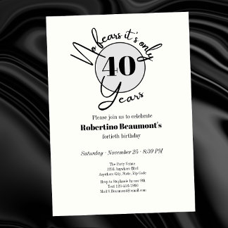Funny Simple No Fears 40th birthday party Invitation