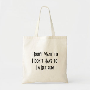 funny simple retirement  tote bag