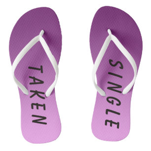 Funny Single Taken Sign Pink Flip Flops