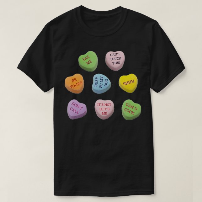 FUNNY Singles ANTI Valentine's Day Sarcastic Candy T-Shirt (Design Front)