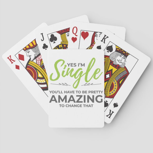 Funny Singles for Women Yes Im Single Dating Playing Cards (Back)