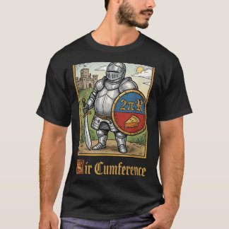 Funny Sir Cumference Medieval Knight T-Shirt