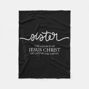 Funny Sister Missionary The Church Of Jesus Christ Fleece Blanket