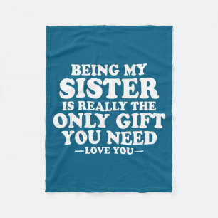 Funny Sister Sarcastic Sibling Humor Quote From Br Fleece Blanket