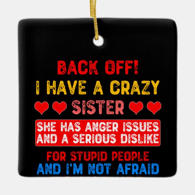 Funny Sister Saying Ceramic Ornament (Front)