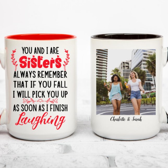 Funny Sisters Love Quotes | Custom Photo Two-Tone Coffee Mug (Creator Uploaded)