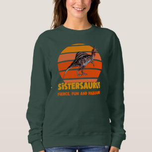 Funny Sistersaurus Dino Sister Humour Design Sweatshirt
