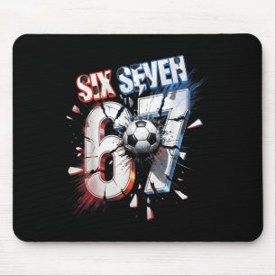 Funny Six Seven 67 Bruh Cool Soccer Gift For Boy K Mouse Pad