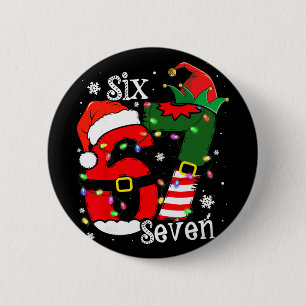 Funny Six Seven 67 Meme 6 7 Elf Santa Christmas Pa 2 Inch Round Button