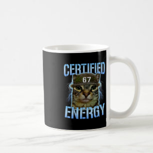 Funny Six Seven 67 Meme Certified Energy Cursed Ca Coffee Mug