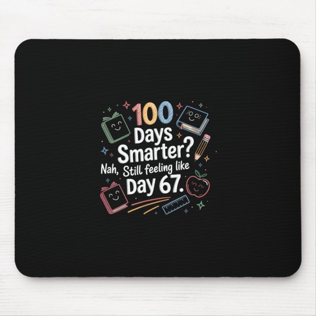 Funny Six Seven 67 Meme For 100th Day Of School Ki Mouse Pad (Front)
