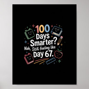 Funny Six Seven 67 Meme For 100th Day Of School Ki Poster