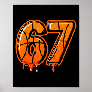 Funny Six Seven 67 Meme Gen Alpha 67 Basketball Fo Poster